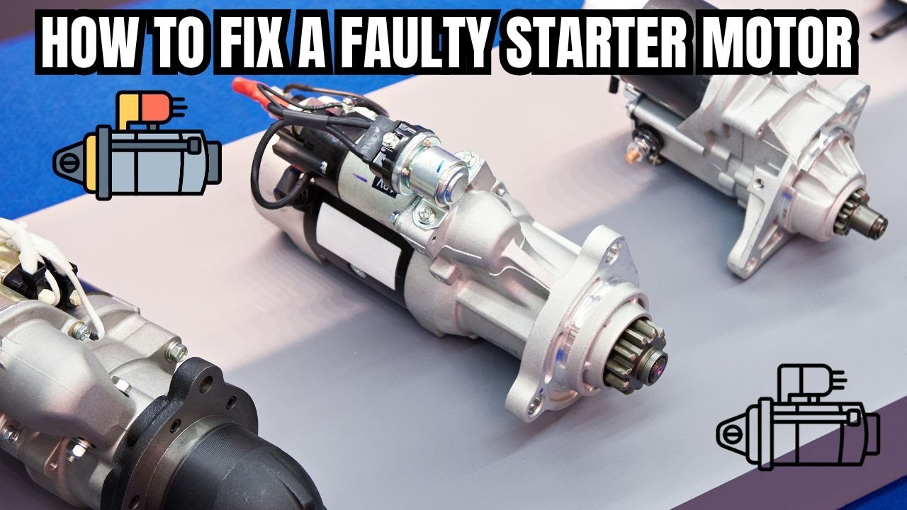 Featured image for the how to fix a car starter motor guide